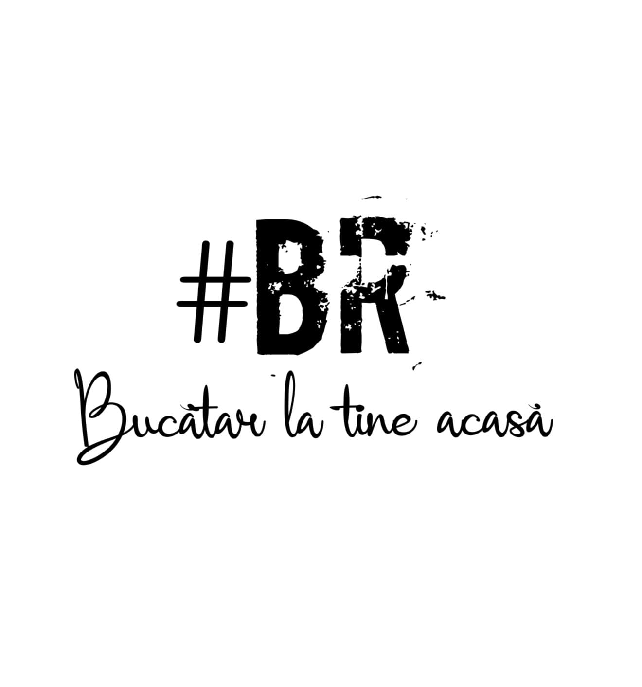BR - Bucătar la tine acasă