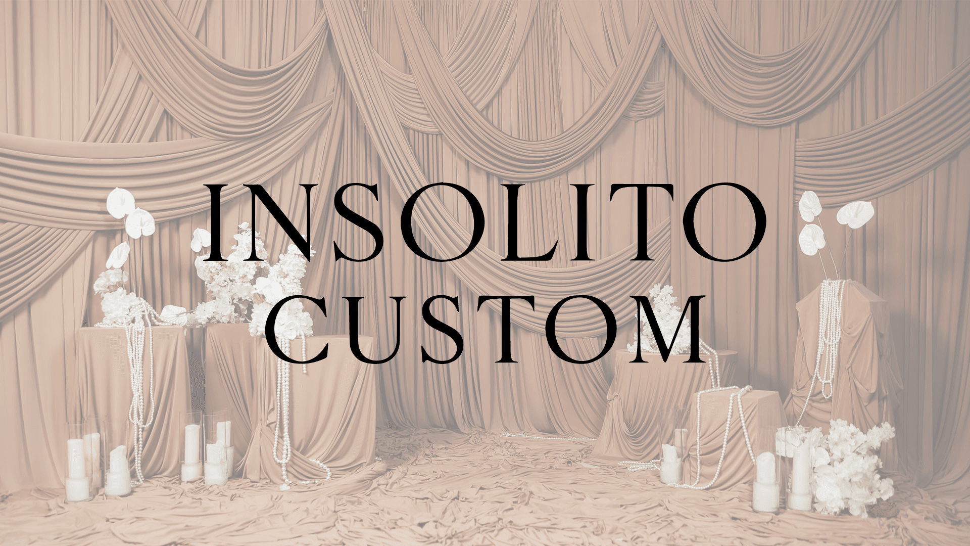 Insolito Custom